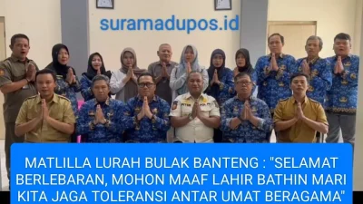 MATLILLA LURAH BULAK BANTENG : SELAMAT BERLEBARAN, MOHON MAAF LAHIR BATHIN MARI KITA JAGA TOLERANSI ANTAR UMAT BERAGAMA