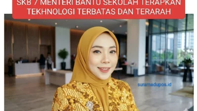 SKB 7 MENTERI BANTU SEKOLAH TERAPKAN TEKHNOLOGI TERBATAS DAN TERARAH