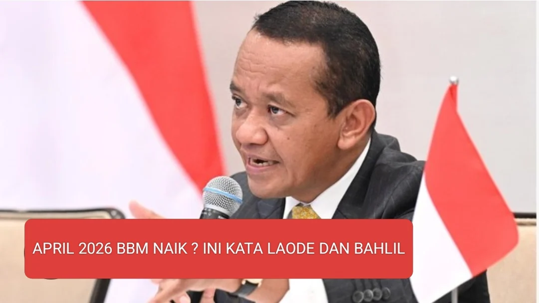 april 2026 bbm naik ? ini kata laode dan bahlil
