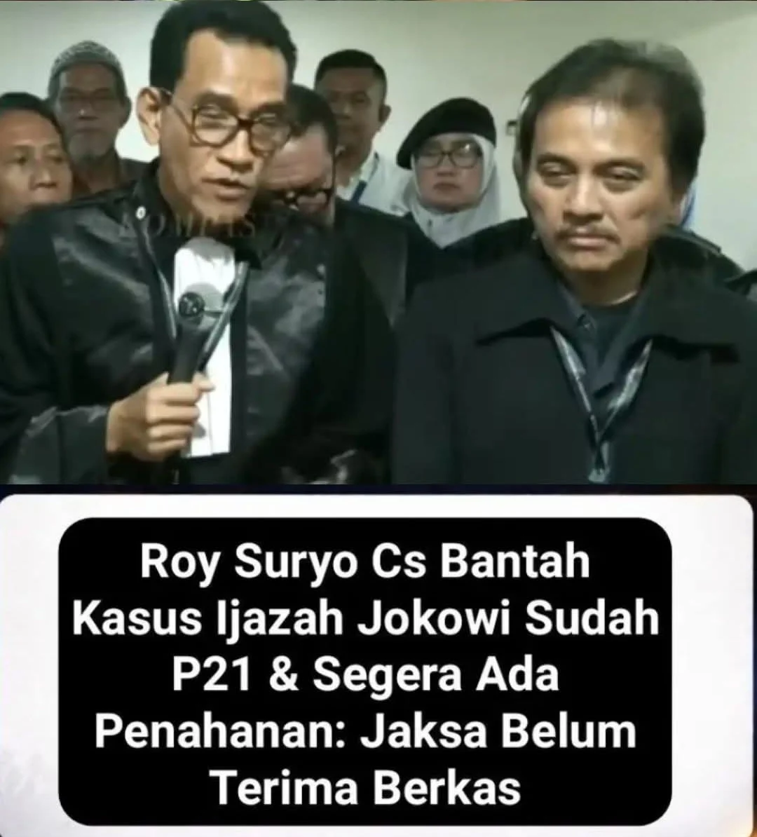 Roy Suryo Cs Bantah Kasus Ijazah Jokowi Sudah P21 & Segera Ada Penahanan: Jaksa Belum Terima Berkas