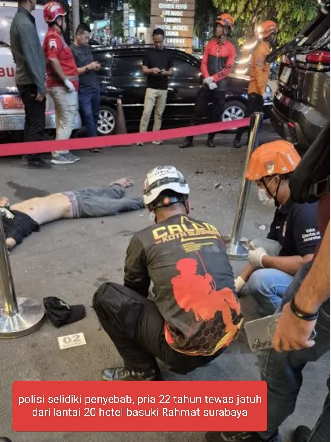 Polisi selidiki penyebab,Pria 22 Tahun Tewas Jatuh dari Lantai 20 Hotel Basuki Rahmat Surabaya