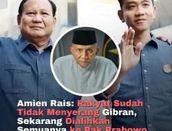 DEWAN SYURO PARTAI UMAT AMIN RAIS INGATKAN PRESIDEN PRABOWO TENTANG PERSONALISASI KEKUASAAN TEDDY
