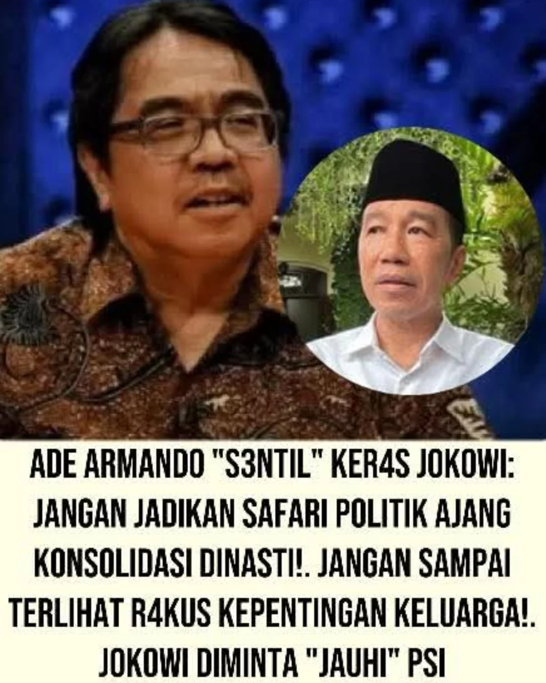 Ade Armando Sarankan Jokowi Jaga Jarak dengan PSI Saat Safari Politik
