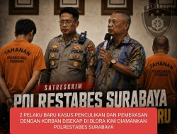 Dua Pelaku Baru Kasus Penculikan dan Pemerasan dengan korban disekap di Blora kini Diamankan POLRESTABES Surabaya