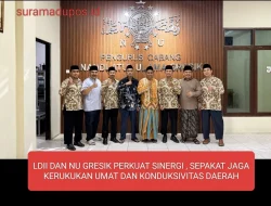LDII dan NU Gresik Perkuat Sinergi, Sepakat Jaga Kerukunan Umat dan Kondusivitas Daerah
