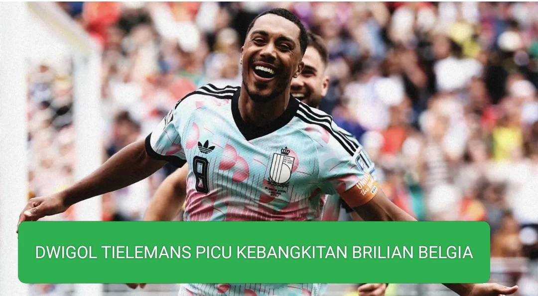 Dwigol Tielemans Picu Kebangkitan Brilian Belgia