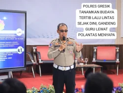 Polres Gresik Tanamkan Budaya Tertib Lalu Lintas Sejak Dini, Gandeng Guru Lewat Polantas Menyapa
