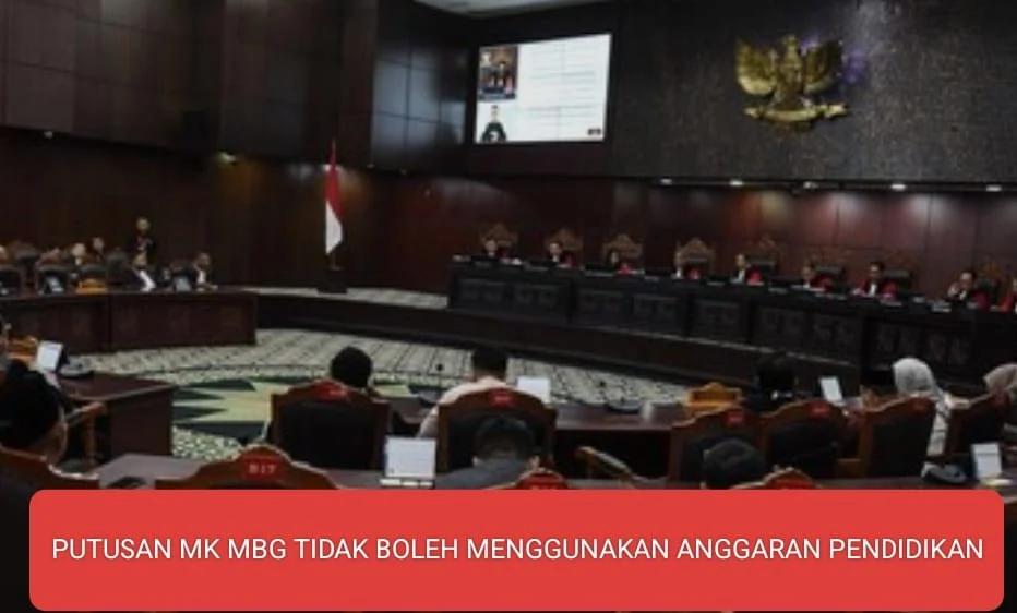 PUTUSAN MK MBG TIDAK BOLEH MENGGUNAKAN ANGGARAN PENDIDIKAN