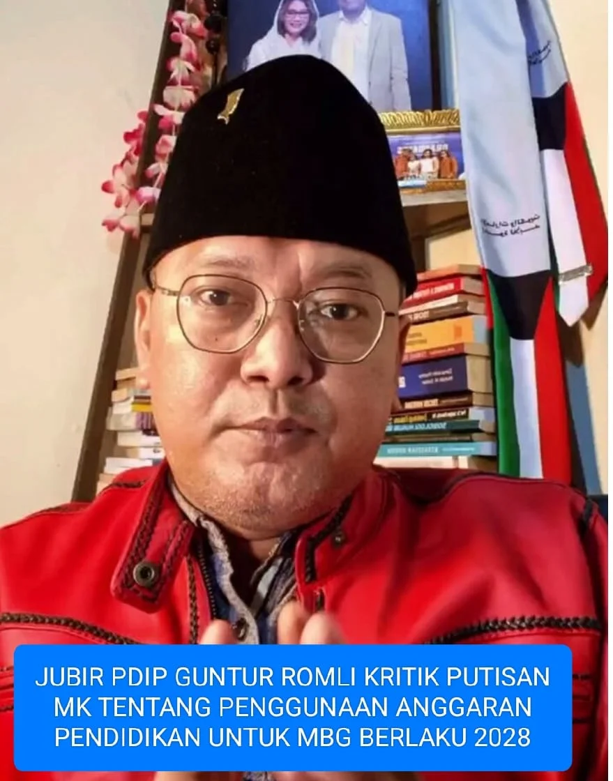 JUBIR PDIP GUNTUR ROMLI KRITIK PUTUSAN MK TENTANG PENGGUNAAN ANGGARAN PENDIDIKAN UNTUK MBG BERLAKU 2028.