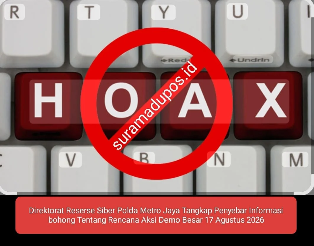 Direktorat Reserse Siber Polda Metro Jaya Tangkap Penyebar Informasi bohong Tentang Rencana Aksi Demo Besar 17 Agustus 2026