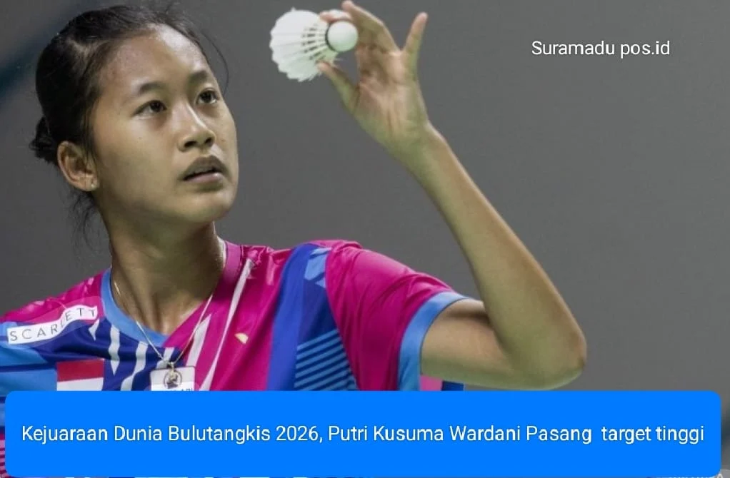 Kejuaraan Dunia Bulutangkis 2026, Putri Kusuma Wardani Pasang target tinggi