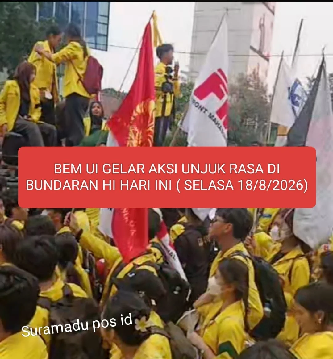 BEM UI GELAR AKSI UNJUK RASA DI BUNDARAN HI HARI INI ( SELASA, 18/8/2026)