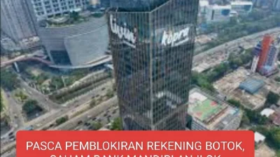PASCA PEMBLOKIRAN REKENING BOTOK, SAHAM BANK MANDIRI ANJLOK
