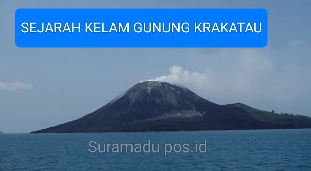 SEJARAH KELAM GUNUNG KRAKATAU