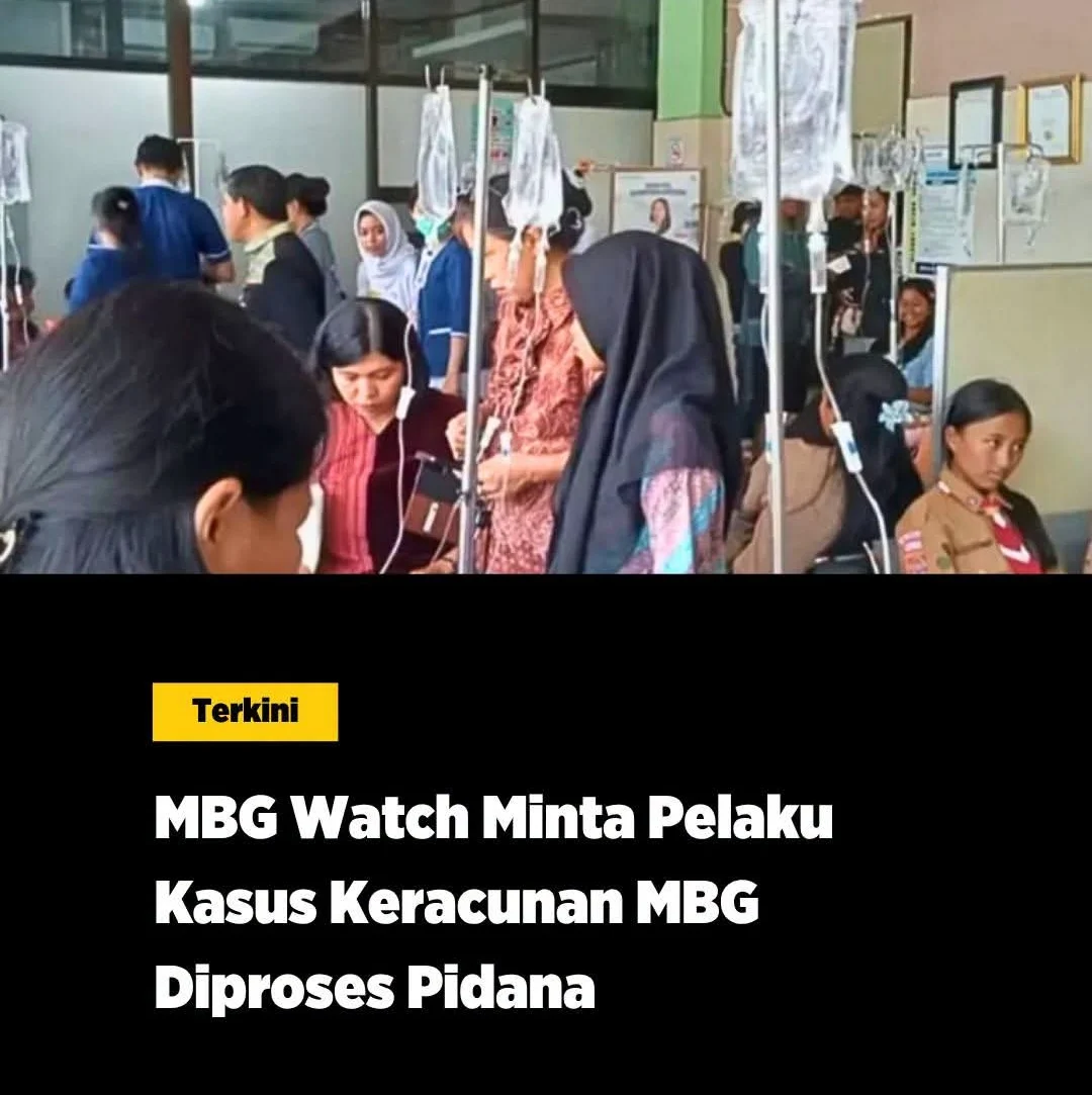 MBG WATCH DESAK POLISI LANJUTKAN PIDANA KERACUNAN MBG UNTUK SPPG YANG BERMASALAH