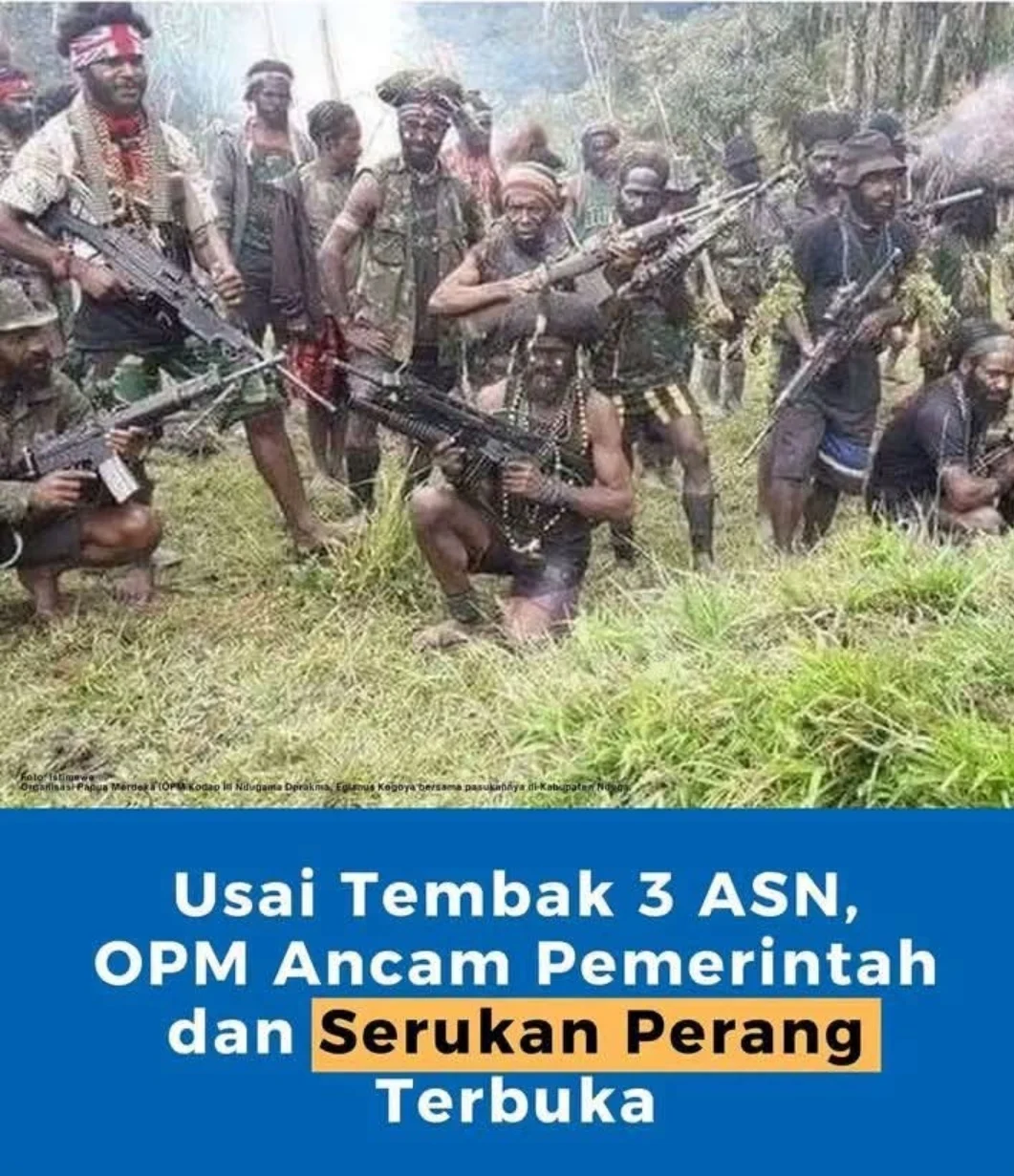 USAI BUNUH 3 ASN, ORGANISASI PAPUA MERDEKA ANCAM PEMERINTAH DAN WARGA LOKAL