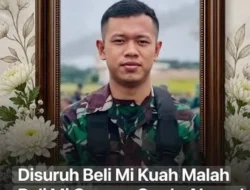SALAH BELI MIE, PRAJURIT TNI AU DIDUGA TEWAS USAI DIBINA SENIOR