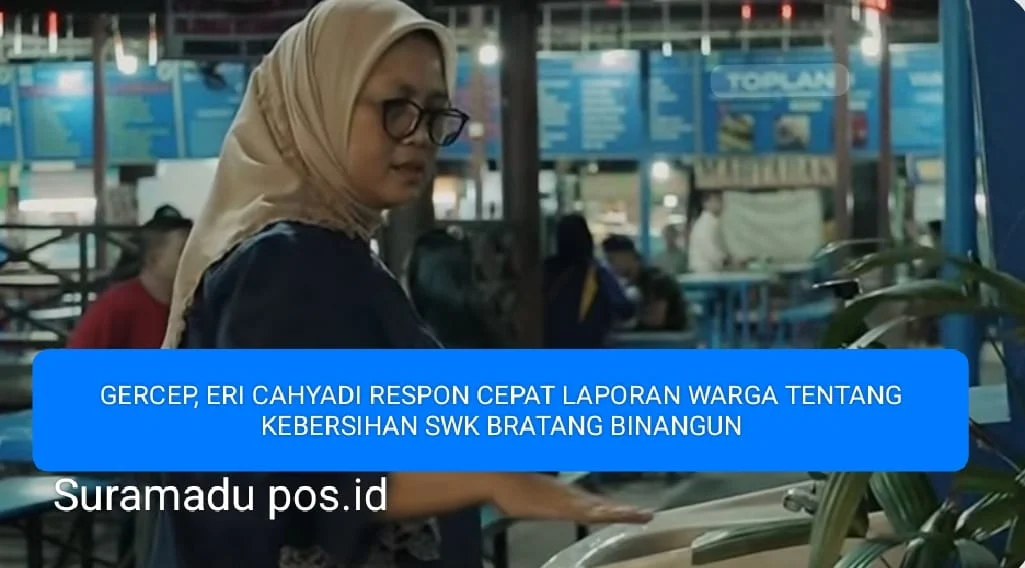 GERCEP, ERI CAHYADI RESPON CEPAT LAPORAN WARGA TENTANG KEBERSIHAN SWK BRATANG BINANGUN
