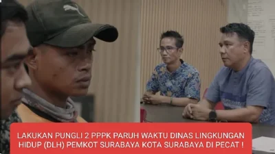LAKUKAN PUNGLI 2 PPPK PARUH WAKTU DINAS LINGKUNGAN HIDUP (DLH) PEMERINTAH KOTA SURABAYA DIPECAT