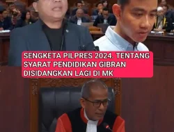 SENGKETA PILPRES 2024 TENTANG SYARAT PENDIDIKAN GIBRAN DISIDANGKAN LAGI DI MK